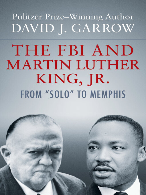 Title details for The FBI and Martin Luther King, Jr. by David J. Garrow - Wait list